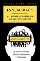 Innumeracy: Mathematical Illiteracy and Its Consequences