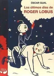 Los últimos días de Roger Lobus