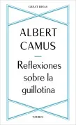 Reflexiones Sobre La Guillotina