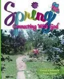 Spring: Connecting with God
