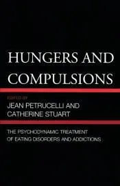 Hungers and Compulsions