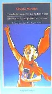 Cuando las mujeres no podían votar. El crepúsculo del paganismo romano