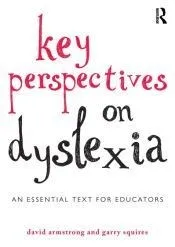 Key Perspectives on Dyslexia