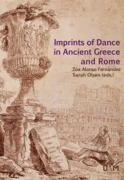 Imprints of Dance in Ancient Greece and Rome