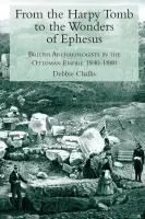 From the Harpy Tomb to The Wonders of Ephesus