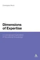 Dimensions of Expertise: A Conceptual Exploration of Vocational Knowledge