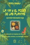 La vía y el poder de las plantas