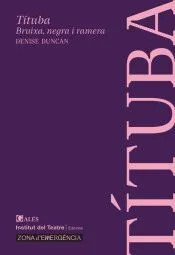 TÍTUBA. BRUIXA, NEGRA I RAMERA