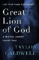 Great Lion of God: A Novel about Saint Paul