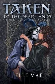 Taken to the Deadlands