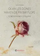 Quan Les Dones Havien De Pintar Flors