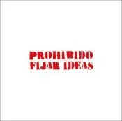 Prohibido fijar ideas: Poesía visual (1983-2024)