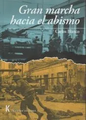 Gran marcha hacia el abismo