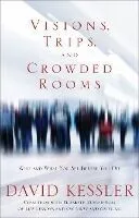 Visions, Trips, and Crowded Rooms: Who and What You See Before You Die