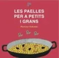 Les paelles per a petits i grans
