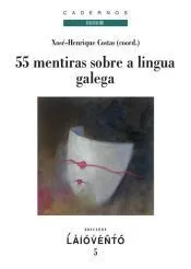 55 mentiras sobre a lingua galega