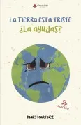 La Tierra Esta Triste ¿La Ayudas?