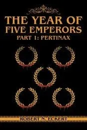 The Year of Five Emperors: Part 1: Pertinax
