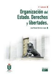 Organización del Estado. Derechos y libertades