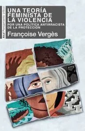 Una teoría feminista de la violencia: Por una política antirracista de la protección