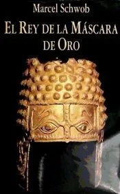 Rey de la Máscara de Oro, El