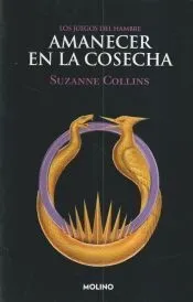 Los Juegos del Hambre 5. Amanecer en la cosecha