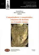 Conquistadores Y Conquistados. Relaciones De Dominio En El Mundo Romano.