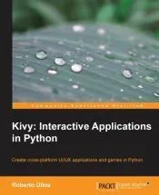 Kivy: Interactive Applications in Python