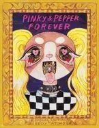 Pinky & Pepper Forever: Special Edition