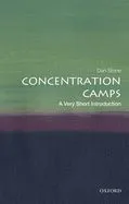 Concentration Camps: A Very Short Introduction