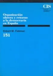 Organización obrera y retorno a la democracia en España