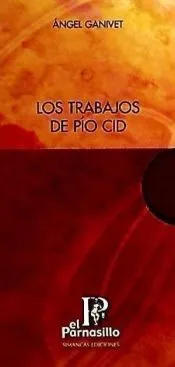 Los trabajos del infatigable creador Pío Cid