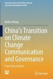 Chinas Transition on Climate Change Communication and Governance
