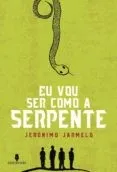 EU VOU SER COMO A SERPENTE