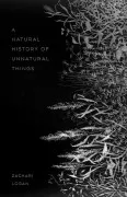 A Natural History Of Unnatural Things