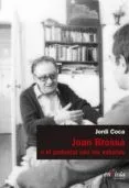 Joan Brossa o el pedestal són les sabates