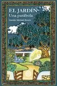 El Jardin: Una Parabola (3ª Ed.)
