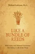 Like a Bundle of Reeds: Why Unity and Mutual Guarantee Are Today S Call of the Hour