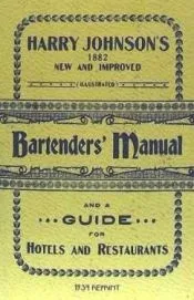 Harry Johnson's Bartenders Manual 1934 Reprint