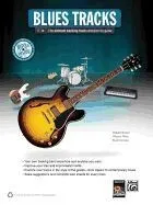 Blues Guitar Tracks: The Ultimate Backing Track Collection for Guitar, Book & MP3 CD