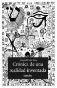 Cronica de una realidad inventada