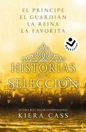 Historias de la selección: (Las cuatro historias extra de la saga La Selección)