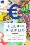 The Euro and the Battle of Ideas