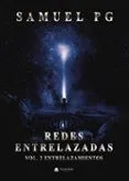 Redes entrelazadas, vol. 2. Entrelazamientos