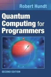 Quantum Computing for Programmers
