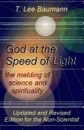 God at the Speed of Light: The Melding of Science and Spirituality