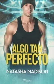 Algo tan perfecto