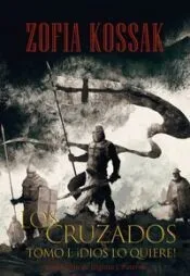 LOS CRUZADOS TOMO 1