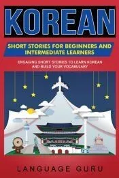Korean Short Stories for Beginners and Intermediate Learners