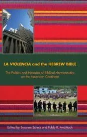 La Violencia and the Hebrew Bible
